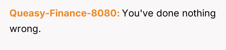 Queasy-Finance-8080 You've done nothing wrong.