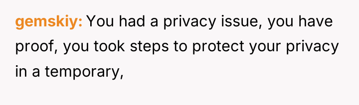 gemskiy You had a privacy issue, you have proof, you...