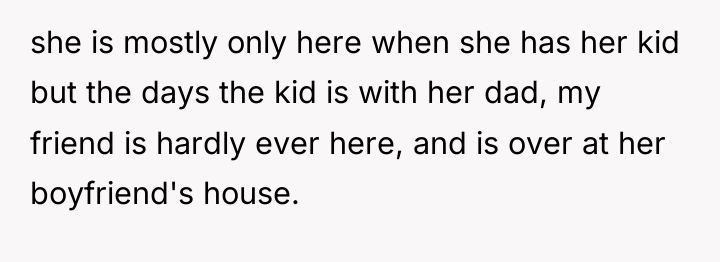 she is mostly only here when she has her kid...