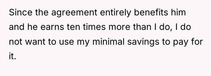 Since the agreement entirely benefits him and he earns ten...