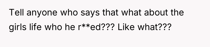Tell anyone who says that what about the girls life...