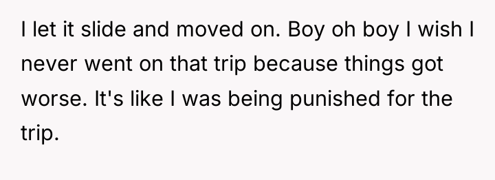 I let it slide and moved on. Boy oh boy...