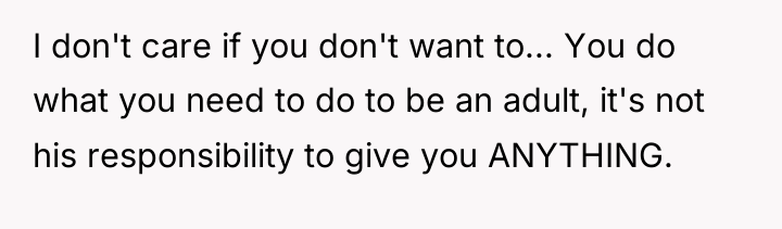 I don't care if you don't want to... You do...