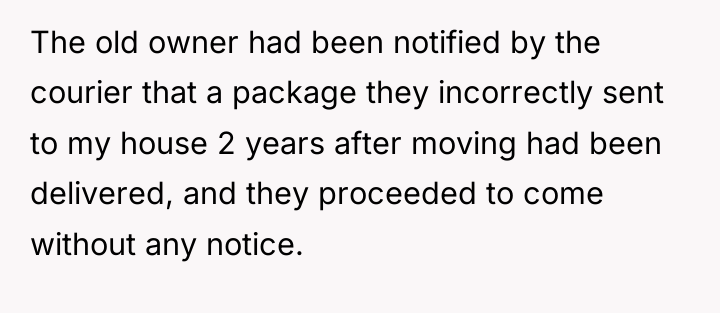 The old owner had been notified by the courier that...