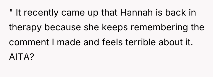 " It recently came up that Hannah is back in...