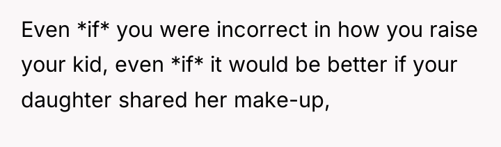 Even *if* you were incorrect in how you raise your...