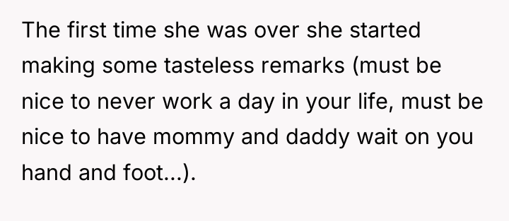 The first time she was over she started making some...