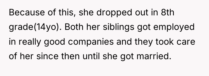 Because of this, she dropped out in 8th grade(14yo). Both...