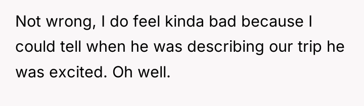 Not wrong, I do feel kinda bad because I could...