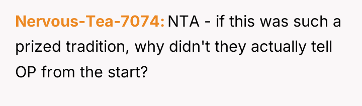 Nervous-Tea-7074 NTA - if this was such a prized tradition,...