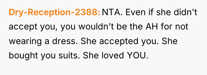 Dry-Reception-2388 NTA. Even if she didn't accept you, you wouldn't...