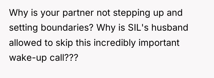 Why is your partner not stepping up and setting boundaries?...