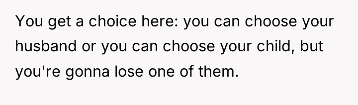 You get a choice here: you can choose your husband...