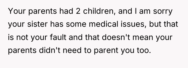 Your parents had 2 children, and I am sorry your...