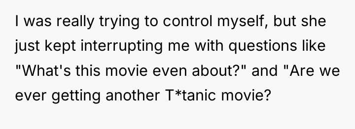 I was really trying to control myself, but she just...