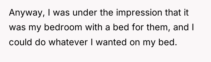 Anyway, I was under the impression that it was my...