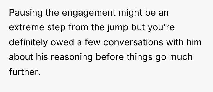 Pausing the engagement might be an extreme step from the...