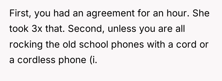 First, you had an agreement for an hour. She took...