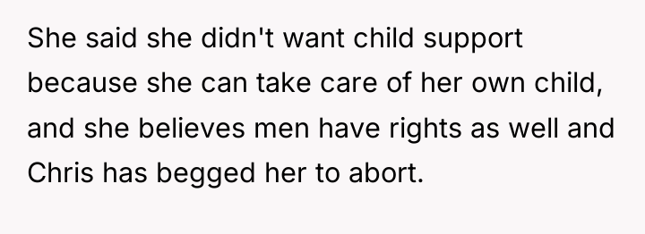 She said she didn't want child support because she can...