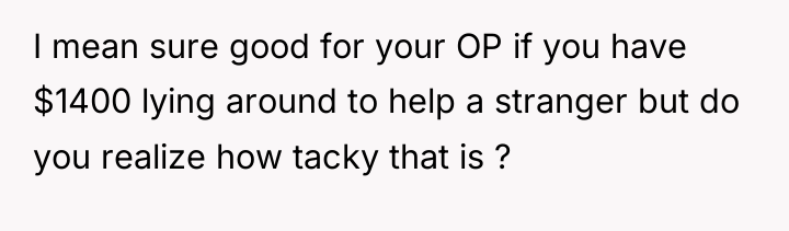 I mean sure good for your OP if you have...