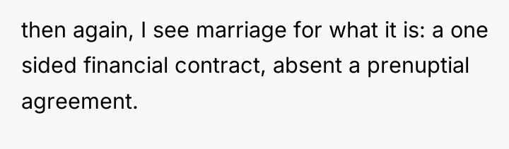 then again, I see marriage for what it is: a...