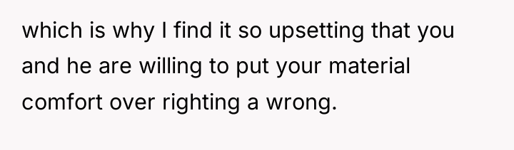 which is why I find it so upsetting that you...