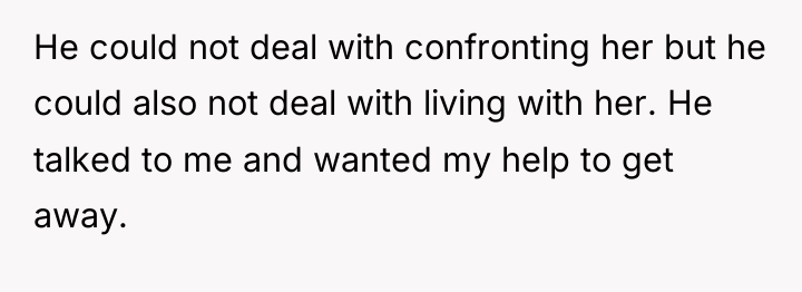 He could not deal with confronting her but he could...