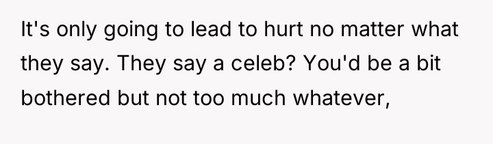 It's only going to lead to hurt no matter what...