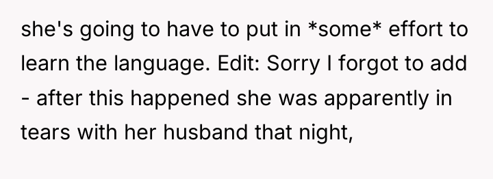 she's going to have to put in *some* effort to...