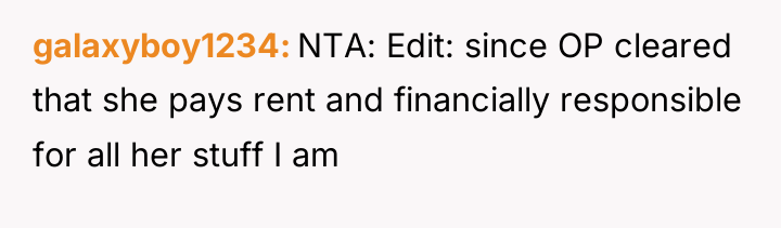 galaxyboy1234 NTA: Edit: since OP cleared that she pays rent...
