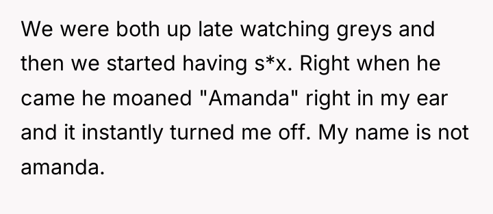 We were both up late watching greys and then we...