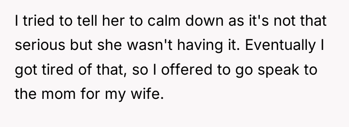 I tried to tell her to calm down as it's...