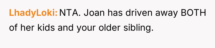LhadyLoki NTA. Joan has driven away BOTH of her kids...