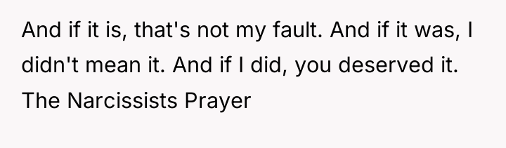 And if it is, that's not my fault. And if...