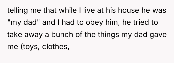 telling me that while I live at his house he...
