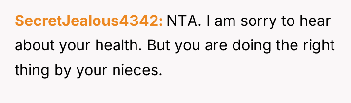 SecretJealous4342 NTA. I am sorry to hear about your health....
