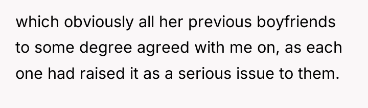 which obviously all her previous boyfriends to some degree agreed...