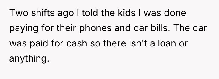 Two shifts ago I told the kids I was done...
