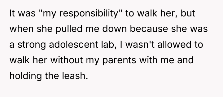 It was "my responsibility" to walk her, but when she...