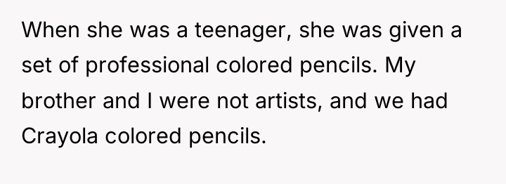 When she was a teenager, she was given a set...
