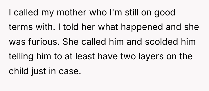 I called my mother who I'm still on good terms...