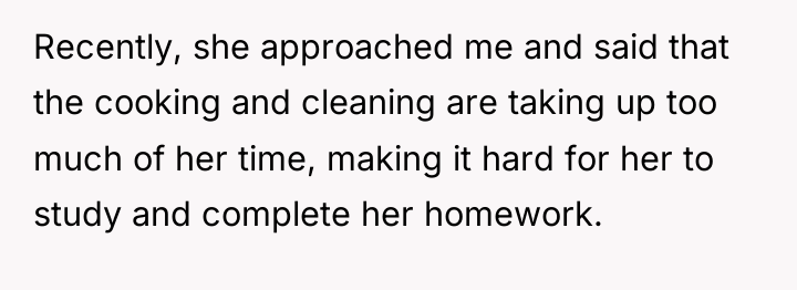 Recently, she approached me and said that the cooking and...