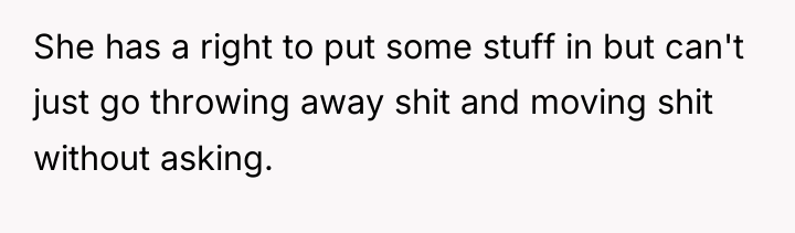 She has a right to put some stuff in but...