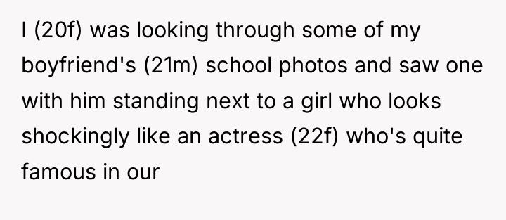 I (20f) was looking through some of my boyfriend's (21m)...