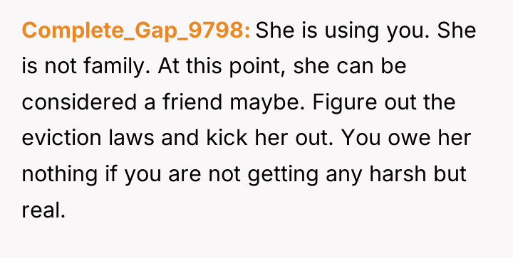Complete_Gap_9798 She is using you. She is not family. At...