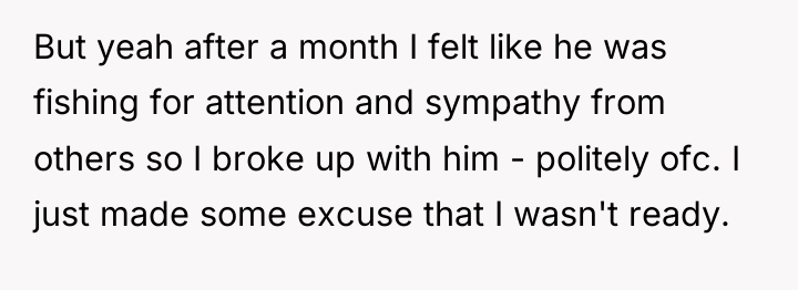 But yeah after a month I felt like he was...