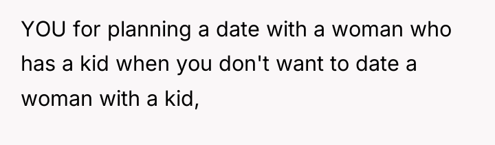 YOU for planning a date with a woman who has...