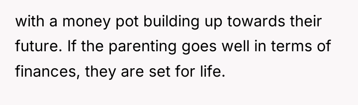 with a money pot building up towards their future. If...