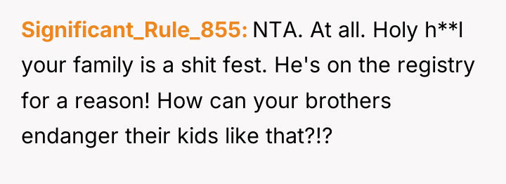Significant_Rule_855 NTA. At all. Holy h**l your family is a...
