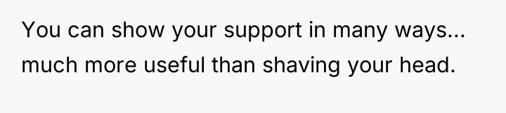 You can show your support in many ways... much more...